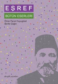 Eşref –Bütün Eserleri–